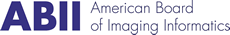 American Board of Imaging Informatics (ABII)